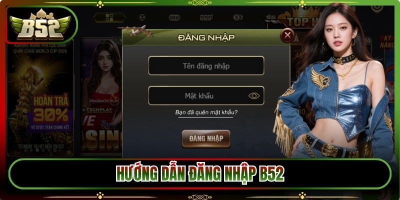 B52 xianshan.co | Link Tải B52CLUB Game Bom Tấn 09/2026 33 Hướng dẫn đăng nhập B52